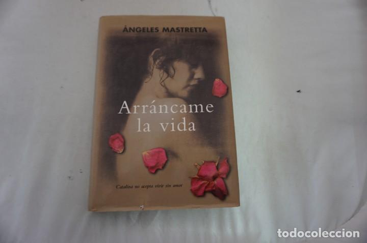 Libros: 8E/ ANGELES MASTRETTA - ARRANCAME LA VIDA / ALFAGUARA - Foto 1