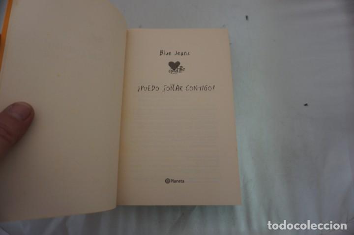 Libros: 24/ BLUE JEANS - PUEDO SO&Ntilde;AR CONTIGO? / PLANETA - Foto 3