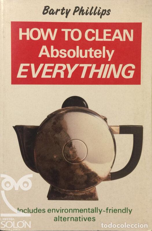 Libros: How To Clean Absolutely Everything - Barty Phillips - Foto 1