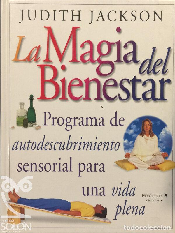 Libros: La magia del bienestar - Judith Jackson - Foto 1