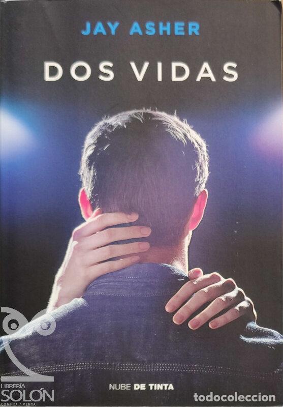 Libros: Dos vidas - Jay Asher - Foto 1