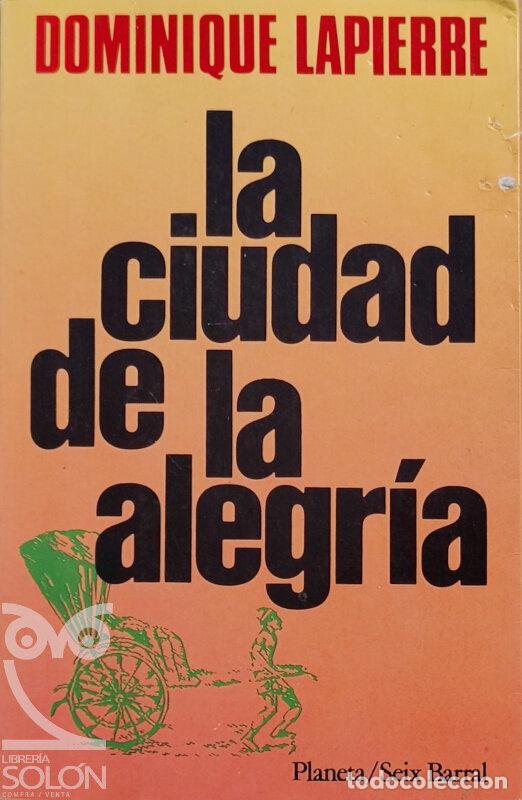 Libros: La ciudad de la alegr&iacute;a - Dominique Lapierre - Foto 1
