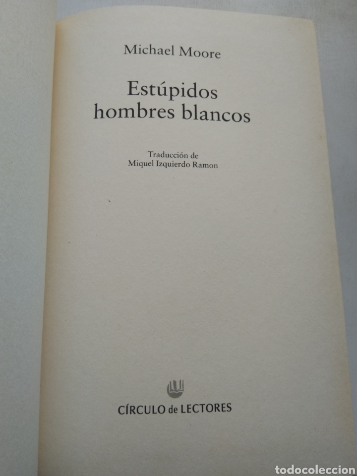 Libros: EST&Uacute;PIDOS HOMBRES BLANCOS/MICHAEL MOORE - Foto 2