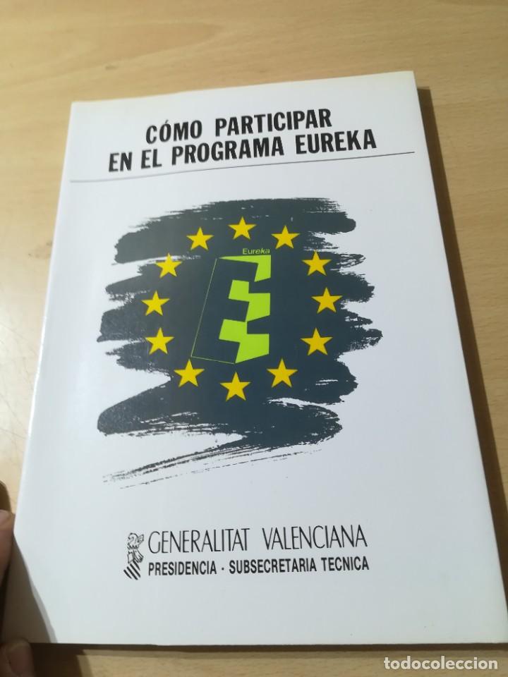 Libros: COMO PARTICIPAR PROGRAMA EUREKA / GENERALITAT VALENCIANA / / GUI22 - Foto 3