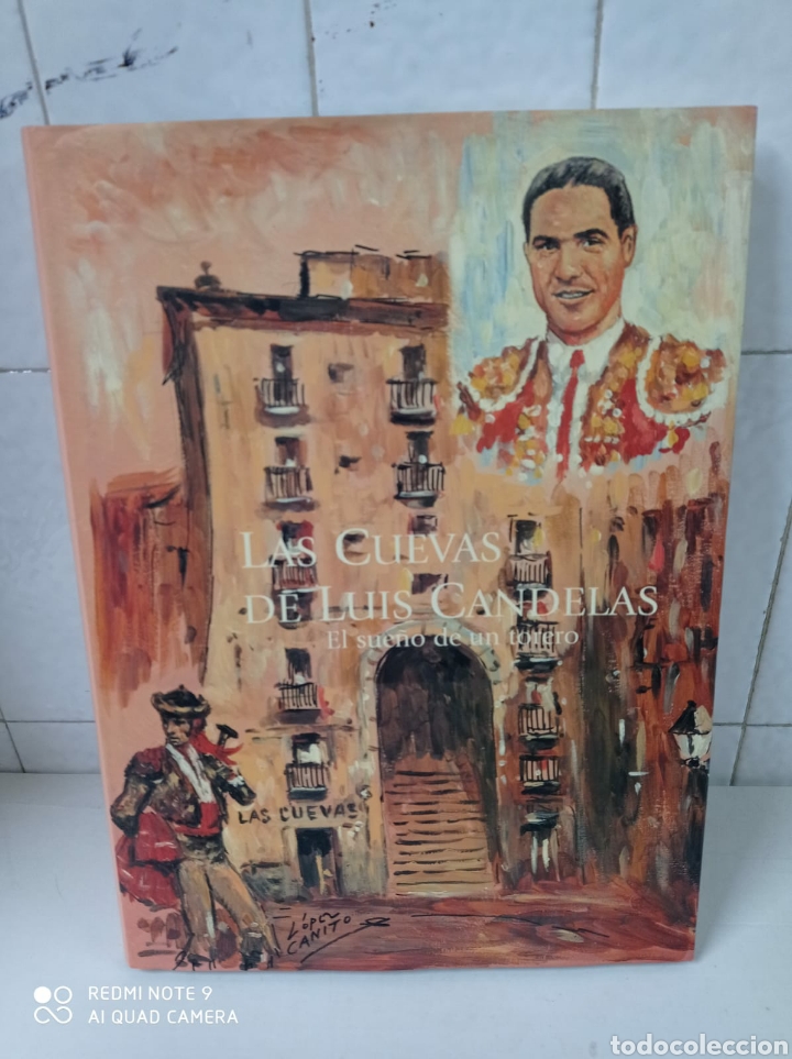 Libros: Las Cuevas de Lu&iacute;s Candelas. El sue&ntilde;o de un torero. - Foto 1