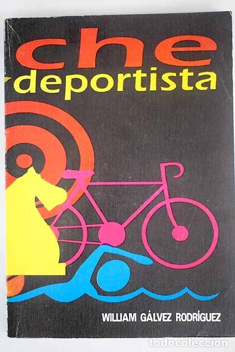 Libros: Che deportista.- G&aacute;lvez Rodr&iacute;guez, William - Foto 1