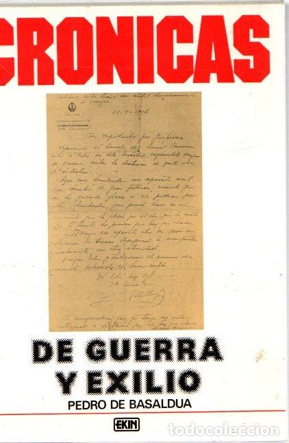 Libros: Cr&oacute;nicas de guerra y exilio - Basaldua, Pedro de - Foto 1