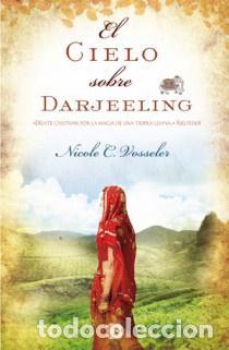 Libros: EL CIELO SOBRE DARJEELING - Vosseler,Nicole C. - Foto 1