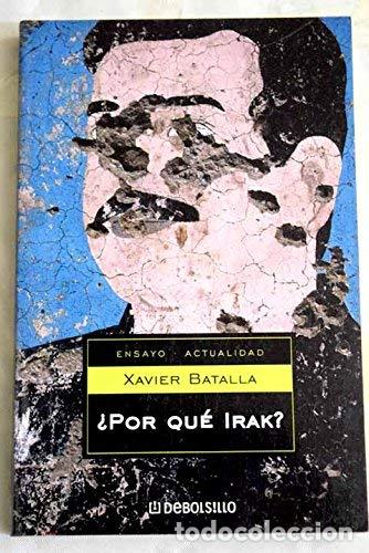 Libros: &iquest;POR QU&Eacute; IRAK? - Batalla,Xavier - Foto 1