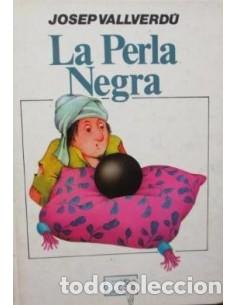 Libros: LA PERLA NEGRA - Vallverd&uacute;,Josep - Foto 1
