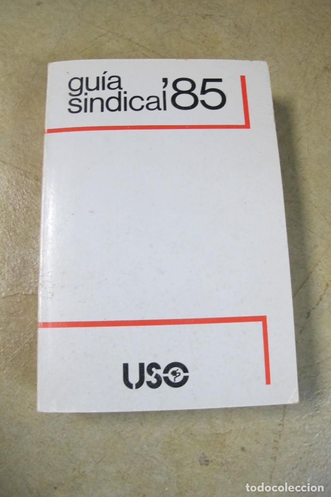 Libros: GUIA SINDICAL 85 USO. UNION SINDICAL OBRERA. - Foto 1
