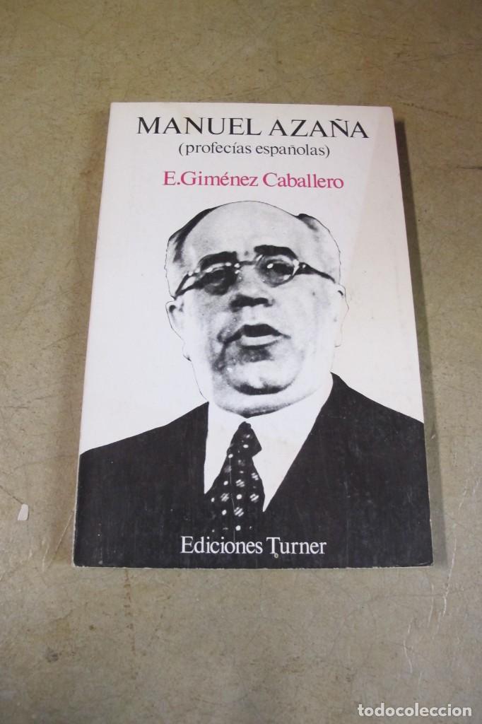 Libros: MANUEL AZA&Ntilde;A ( PROFECIAS ESPA&Ntilde;OLAS ). E. GIMENEZ CABALLERO - Foto 1
