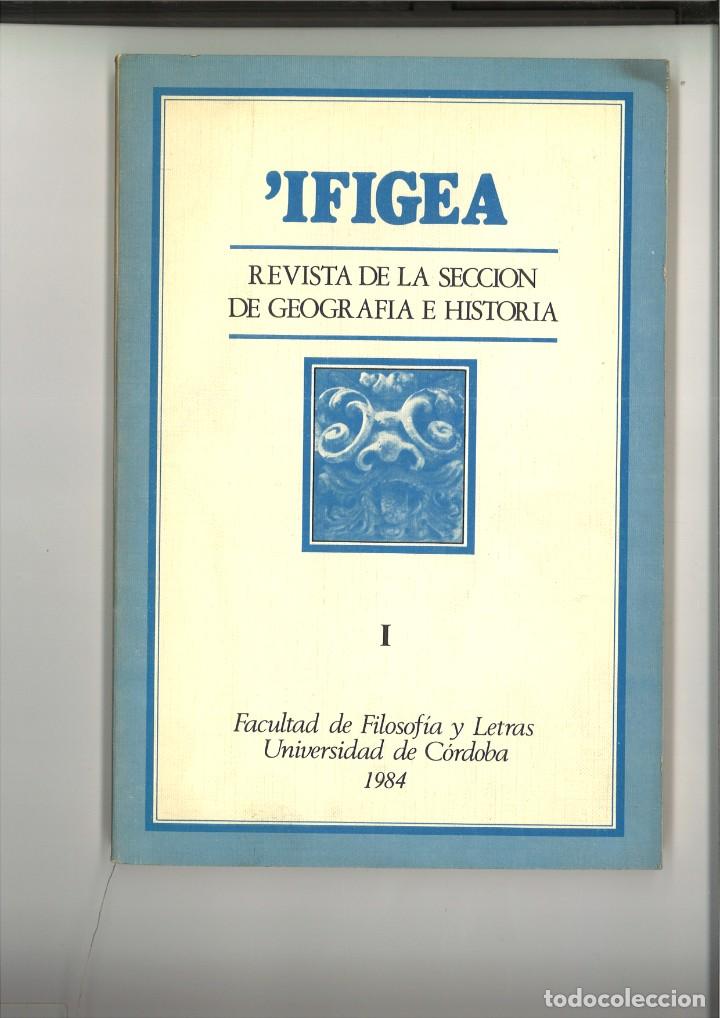 B&uuml;cher: 'IFIGEA. REVISTA DE LA SECCI&Oacute;N DE GEOGRAF&Iacute;A E HISTORIA I. FACULTAD DE FILOSOF&Iacute;A Y LETRAS C&Oacute;RDOBA