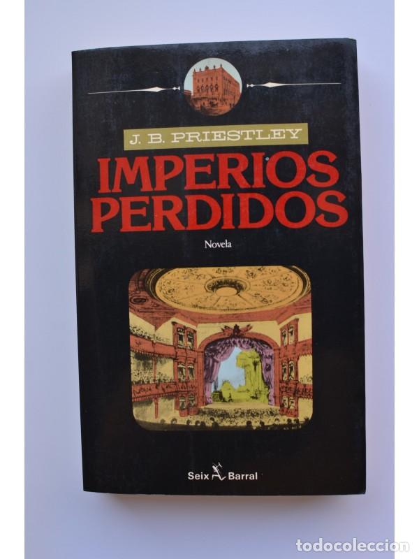 Libros: Imperios perdidos - PRIESTLEY, J. B. - Foto 1
