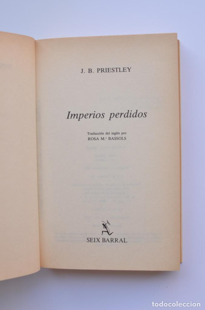 Libros: Imperios perdidos - PRIESTLEY, J. B. - Foto 2