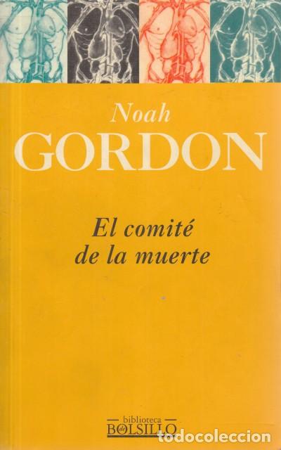 Libros: EL COMIT&Eacute; DE LA MUERTE - GORDON, NOAH - Foto 1