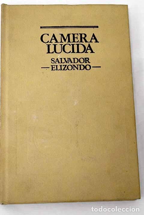 Libros: Camera lucida.- Elizondo, Salvador - Foto 1