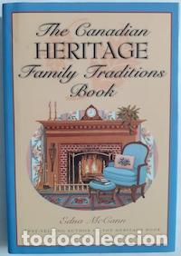 Libros: The Canadian Heritage Family Traditions Book - Edna McCann
