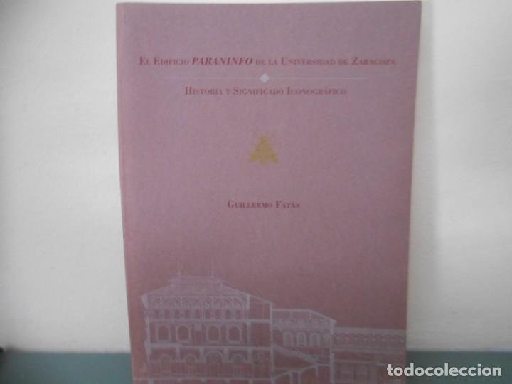 Libri di seconda mano: EL EDIFICIO PARANINFO DE LA UNIVERSIDAD DE ZARAGOZA