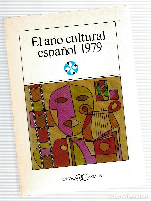 Libros: El a&ntilde;o cultural espa&ntilde;ol 1979 - vvaa - Foto 1