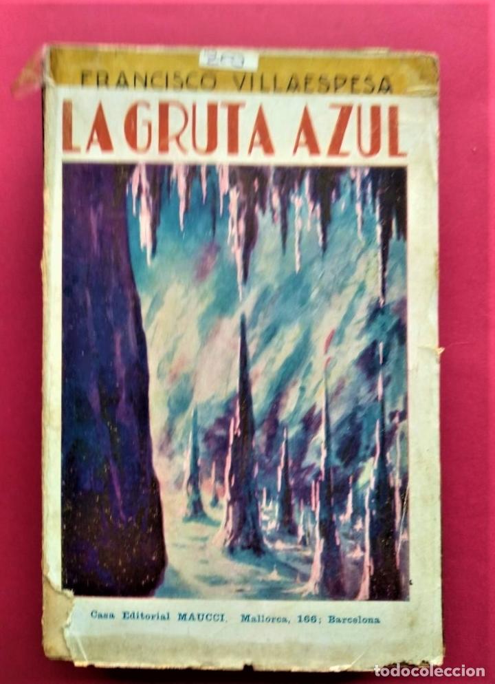 Libros: La Gruta Azul. - Villaespesa, Francisco. - Foto 1