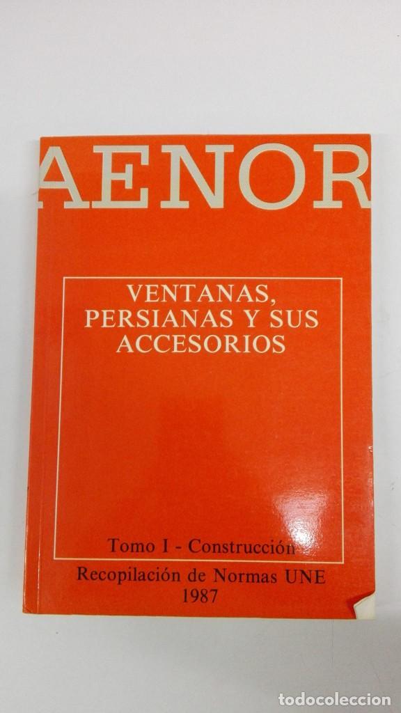 Libros: VENTANAS, PERSIANAS Y SUS ACCESORIOS - AENOR - Foto 3