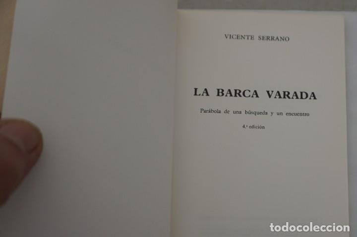 Libros: 2C/ VICENTE SERRANO - LA BARCA VARADA / EDICIONES PAULINAS - Foto 4