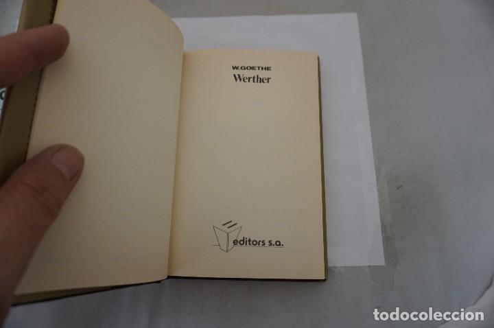 Libros: 11C/ W. GOETHE - WERTHER / EDITORS SA - Foto 3