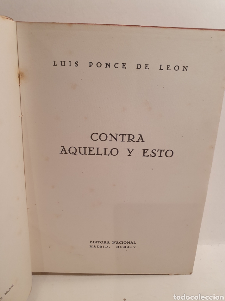 Libros: LUIS PONCE DE LEON. CONTRA AQUELLO Y ESTO. EDITORA NACIONAL 1945. - Foto 2