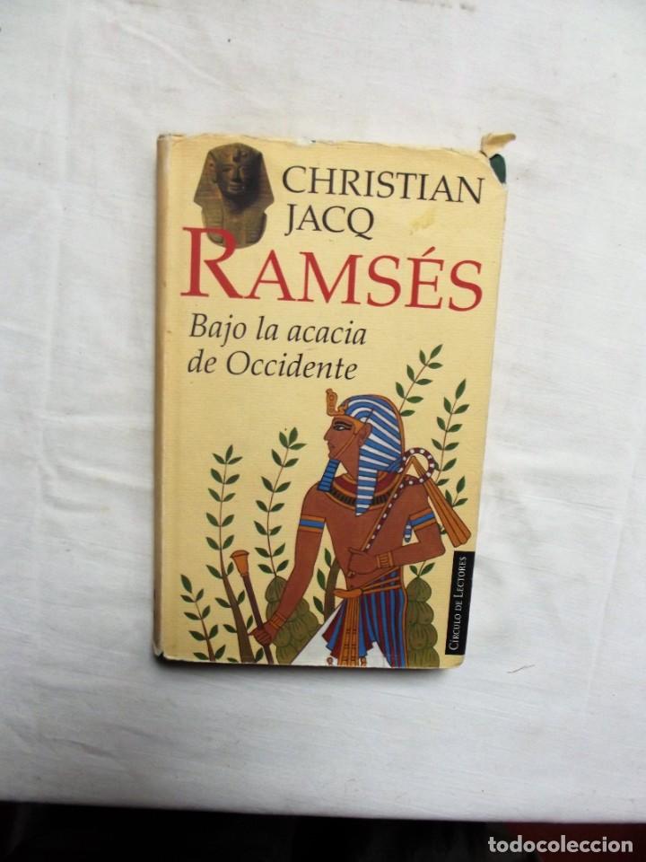 Libros: RAMSES BAJO LA ACACIA DE OCCIDENTE DE CHRISTIAN JACQ - Foto 1