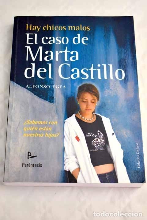 Libros: Hay chicos malos: el caso de Marta del Castillo.- Egea, Alfonso - Foto 1