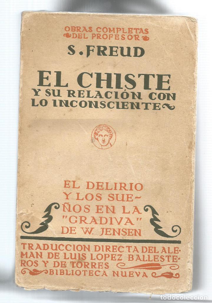Libros: El chiste y su relaci&oacute;n con lo insconsciente. - FREUD, S.: - Foto 1