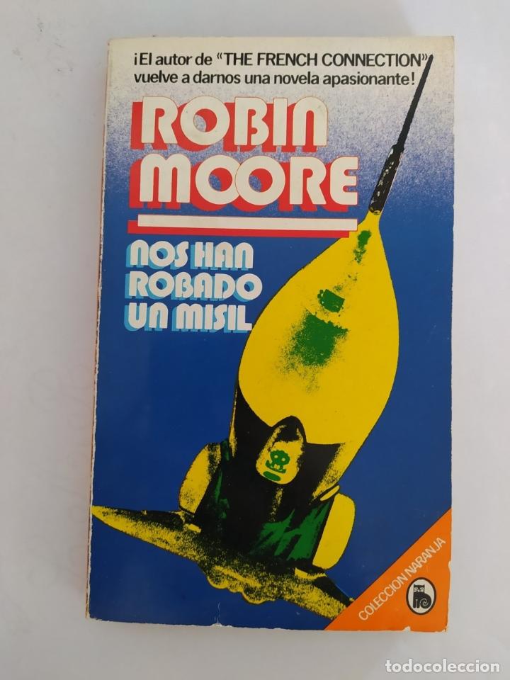 Libros: Nos han robado un misil. - Robin Moore. TDK593 - Foto 1