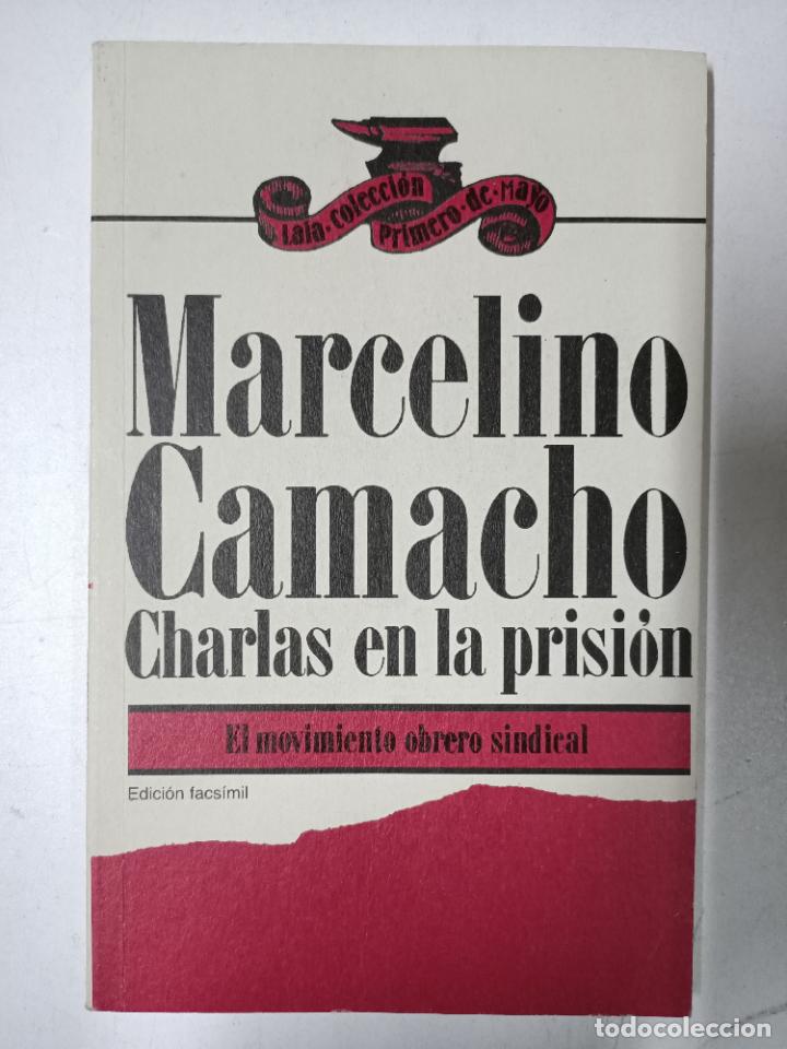 Libros: MARCELINO CAMACHO. CHARLAS EN LA PRISI&Oacute;N / Marcelino Camacho - Foto 1