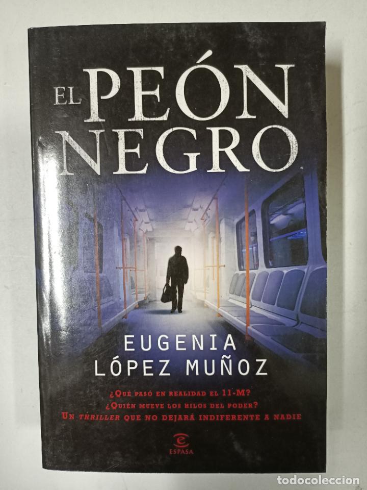 Libros: El pe&oacute;n negro / Eugenia L&oacute;pez Mu&ntilde;oz - Foto 1
