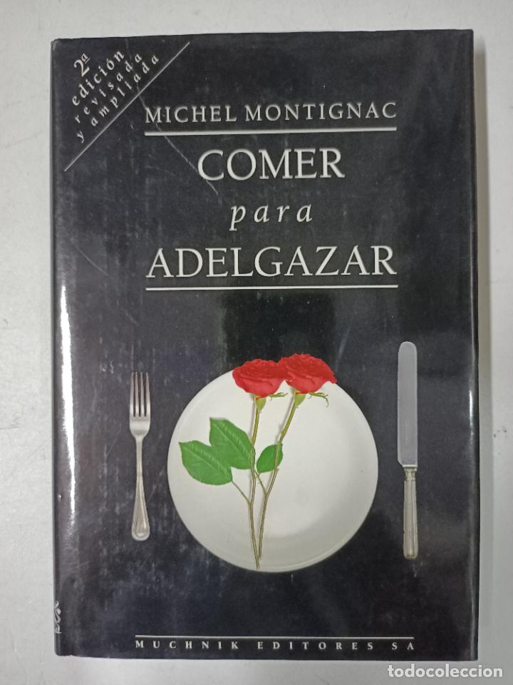 Libros: Comer para adelgazar / Michel Montignac - Foto 1