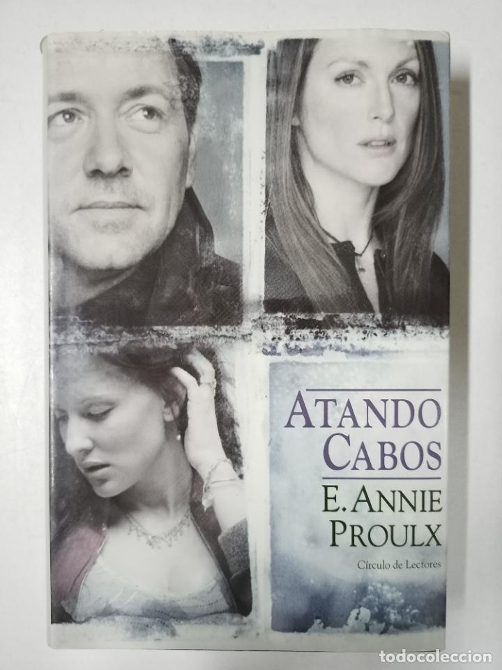 Libros: Atando cabos / E. Annie Proulx - Foto 1