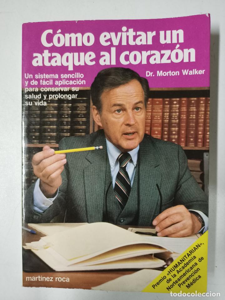 Libros: C&oacute;mo evitar un ataque al coraz&oacute;n / Morton Walker - Foto 1