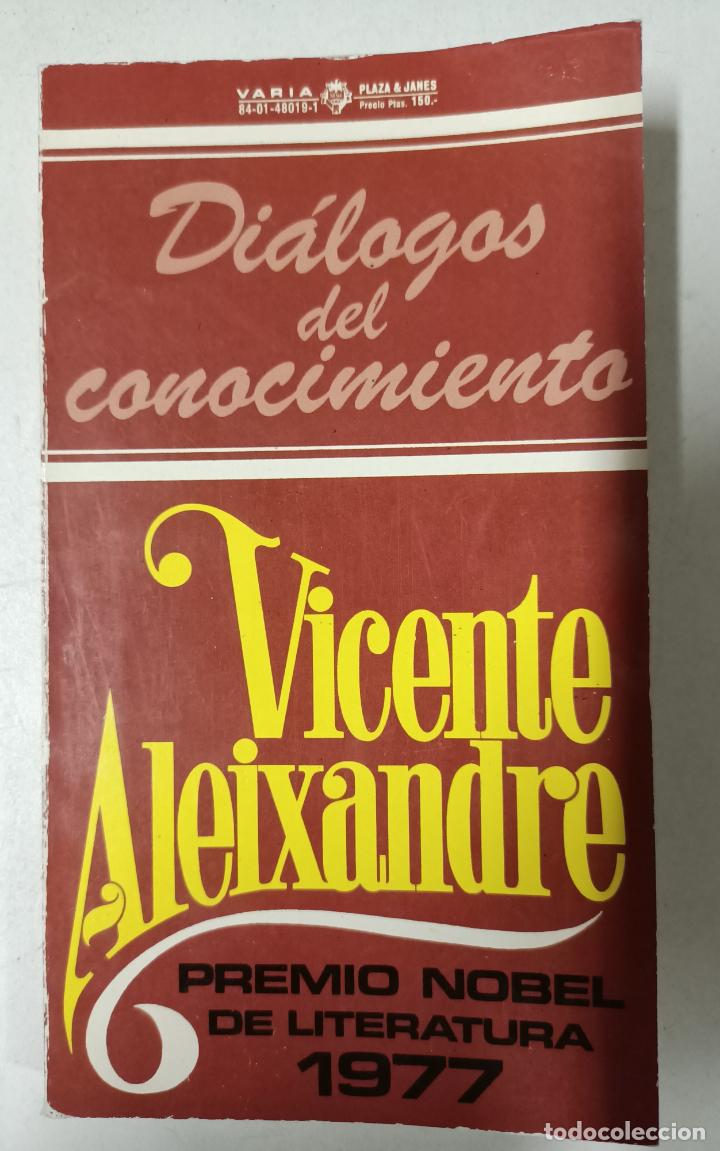 Libros: Dia?logos del conocimiento / Vicente Aleixandre - Foto 1