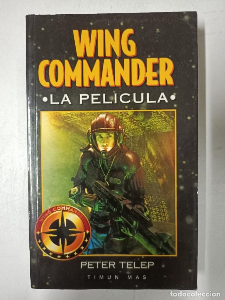 Libros: &rdquo;Wing commander &rdquo;&rdquo;la pelicula&rdquo;&rdquo; / Peter Telep&rdquo; - Foto 1