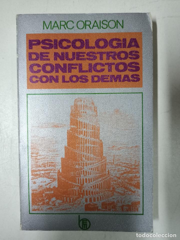 Libros: PSICOLOGIA DE NUESTROS CONFLICTOS CON LOS DEMAS / Marc Oraison - Foto 1