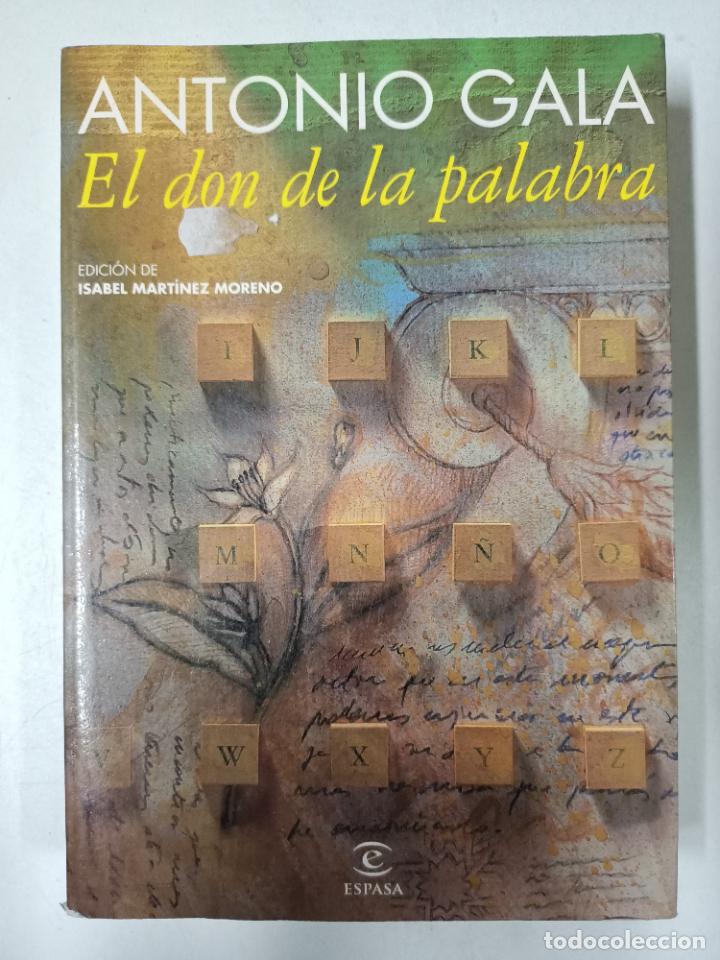 Libros: El don de la palabra / Antonio Gala - Foto 1