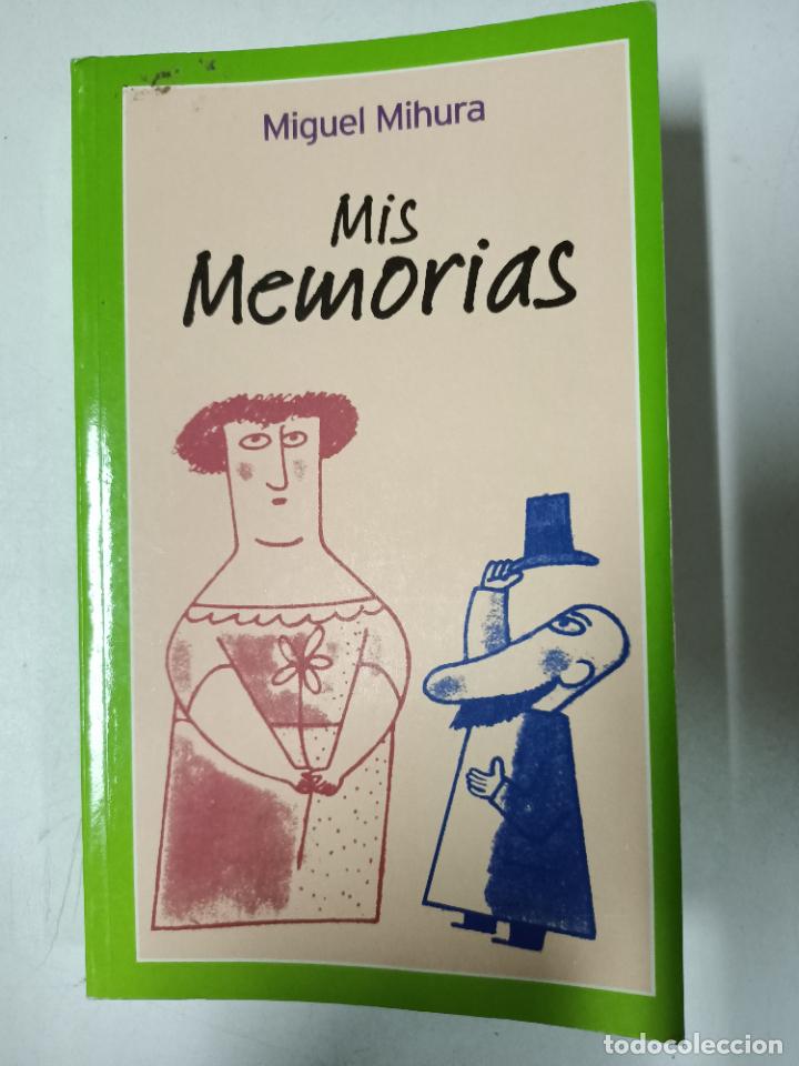 Libros: Mis memorias / Miguel Mihura - Foto 1