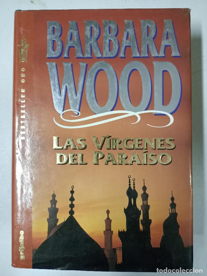 Libros: LAS VIRGENES DEL PARAISO / Barbara Wood - Foto 1