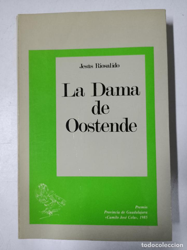 Libros: LA DAMA DE OOSTENDE. / Jes&uacute;s Riosalido - Foto 1