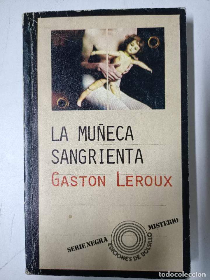 Libros: La mu&ntilde;eca sangrienta / Gaston Leroux - Foto 1