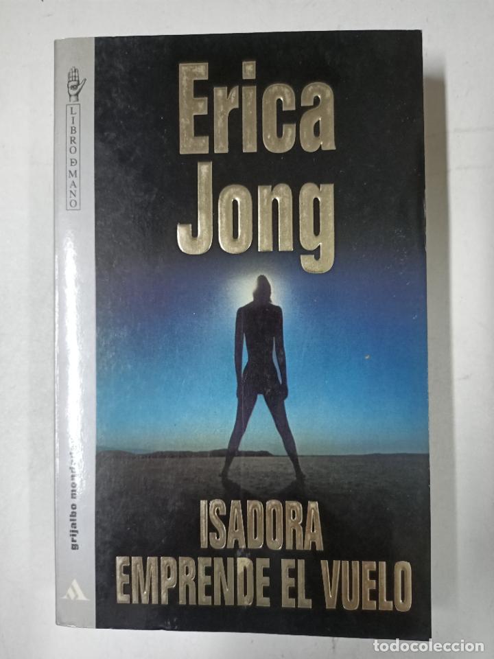 Libros: Isadora emprende el vuelo / Erica Jong - Foto 1