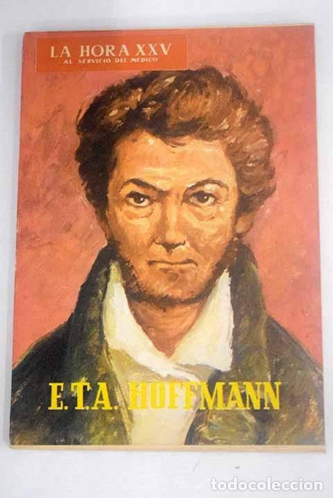 Libros: La hora XXV al servicio del m&eacute;dico, n&uacute;m 73. E. T. A. Hoffmann - Foto 1