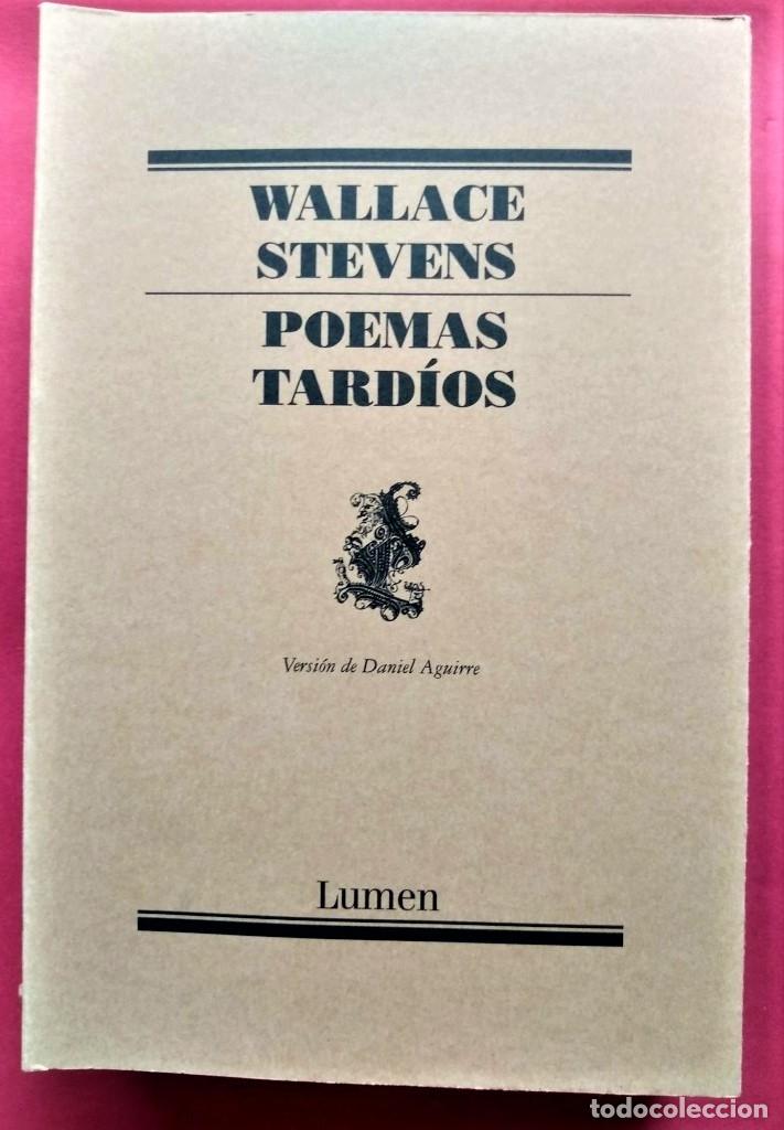 Libros: Poemas Tard&iacute;os. Versi&oacute;n de Daniel Aguirre. Edici&oacute;n biling&uuml;e. - Stevens, Wallace. - Foto 1