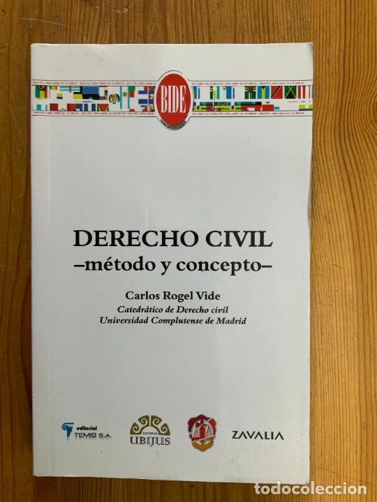 Libros: Carlos Rogel Vide - Derecho civil. M&eacute;todo y concepto - Foto 1